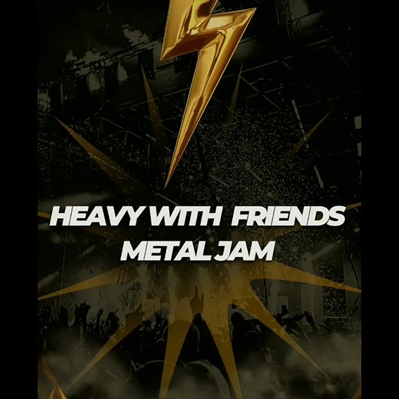 Evento: Heavy With Friends – Metal Jam